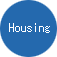 Housing