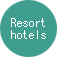 Resort hotels