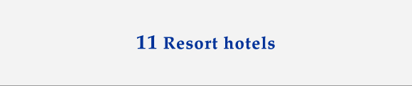11 Resort hotels