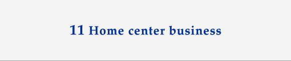 11 Home center business