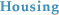 Housing