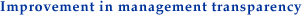 Improvement in management transparency