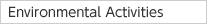 Environmental Activities