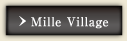 Mille Village