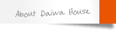 About Daiwa House