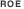 ROE