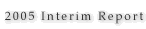 2005 Interim Report
