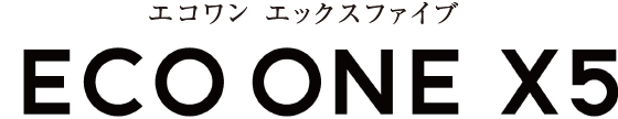 ECO ONE X5