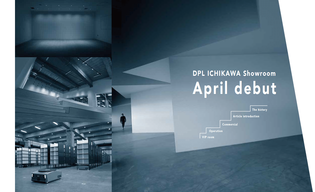 DPL ICHIKAWA Showroom April debut
