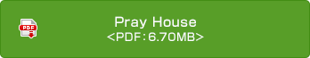 Pray House <PDF：6.70MB>