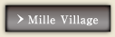 Mille Village